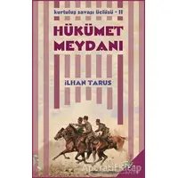 Kurtuluş Savaşı Üçlüsü 2 - Hükümet Meydanı - İlhan Tarus - h2o Kitap