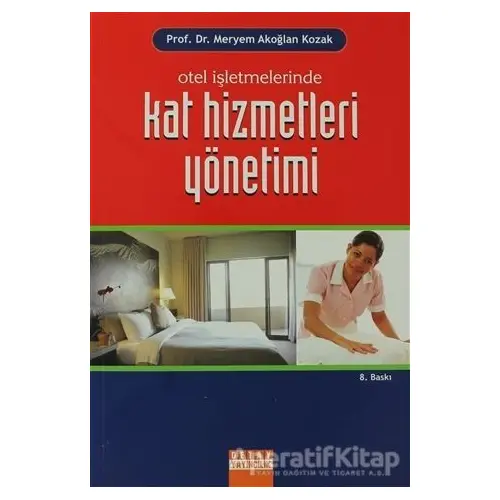 Otel İşletmelerinde Kat Hizmetleri Yönetimi