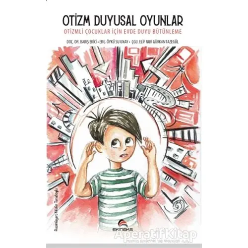 Otizm Duyusal Oyunlar - Öykü Su Unay - Ekinoks Yayın Grubu