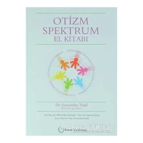 Otizm Spektrum El Kitabı - Samantha Todd - Palme Yayıncılık - Akademik Kitaplar