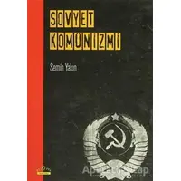 Sovyet Komünizmi - Semih Yakın - Ütopya Yayınevi