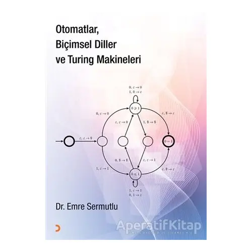 Otomatlar, Biçimsel Diller ve Turing Makineleri - Emre Sermutlu - Cinius Yayınları