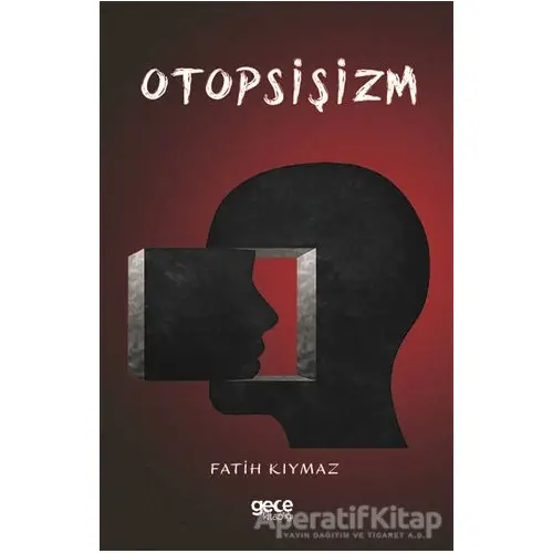 Otosişizm - Fatih Kıymaz - Gece Kitaplığı