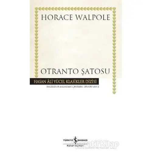 Otranto Şatosu - Horace Walpole - İş Bankası Kültür Yayınları