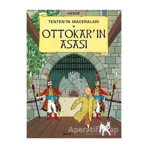 Ottokarın Asası - Tentenin Maceraları - Herge - Alfa Yayınları