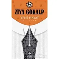 Yeni Hayat - Ziya Gökalp - Ötüken Neşriyat