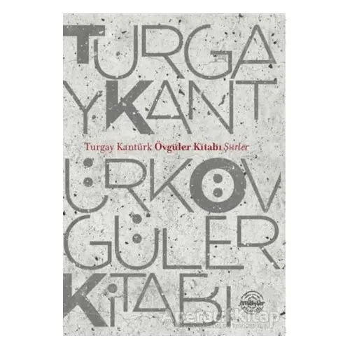 Övgüler Kitabı - Turgay Kantürk - Mühür Kitaplığı