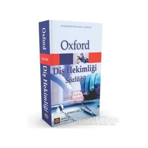 Oxford Diş Hekimliği Sözlüğü - Robert Ireland - İstanbul Tıp Kitabevi