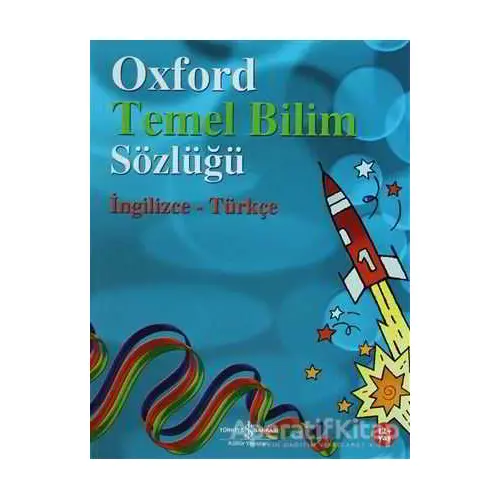 Oxford Temel Bilim Sözlüğü - Graham Peacock - İş Bankası Kültür Yayınları