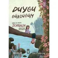 Mira ve Yekta Zorbalık Adasında Mücadele - Duygu Günlüğüm - Oya Doğan - Timaş Çocuk