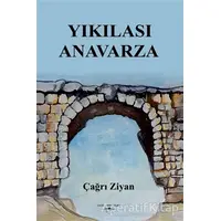 Yıkılası Anavarza - Çağrı Ziyan - Sokak Kitapları Yayınları