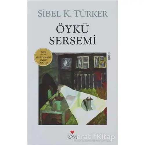 Öykü Sersemi - Sibel K. Türker - Can Yayınları