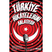 Türkiye Hikayelerini Anlatıyor - Murat Gülsoy - Can Yayınları