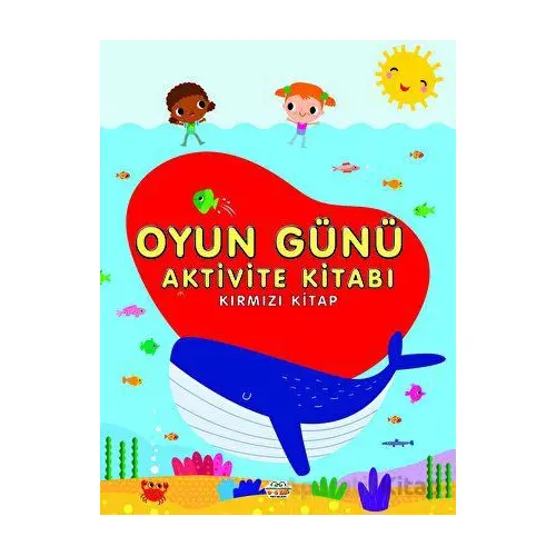 Oyun Günü Aktivite Kitabı Kırmızı Kitap - Kolektif - 0-6 Yaş Yayınları