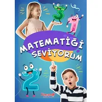 Matematiği Seviyorum - Yasemin Mimir Altunok - Yumurcak Yayınları