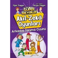 Arkadaş Tanıma Oyunu - Akıl ve Zeka Oyunları 3 - Oğuz Saygın - Genç Hayat