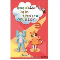 Çocuklar İçin Tiyatro Oyunları - Şengül Koparer - İzan Yayıncılık