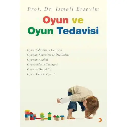 Oyun ve Oyun Tedavisi - İsmail Ersevim - Cinius Yayınları