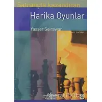 Satrançta Kazandıran Harika Oyunlar - Yasser Seirawan - İş Bankası Kültür Yayınları