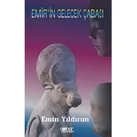 Emir’in Gelecek Çabası - Emin Yıldırım - Gülnar Yayınları