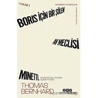 Boris İçin Bir Şölen, Av Meclisi, Minetti - Oyunlar 1 - Thomas Bernhard - Yapı Kredi Yayınları