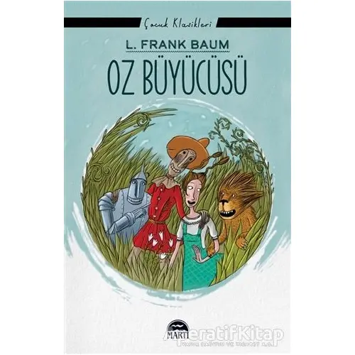 Oz Büyücüsü - L. Frank Baum - Martı Çocuk Yayınları
