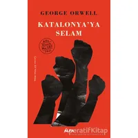 Katalonya’ya Selam - George Orwell - Alfa Yayınları