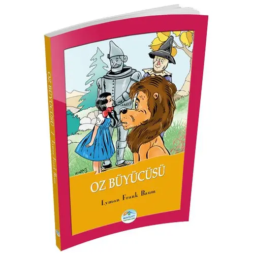 Oz Büyücüsü - Lyman Frank Baum - Maviçatı Yayınları