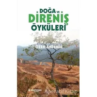 Doğa ve Direniş Öyküleri - Özer Akdemir - Yeni İnsan Yayınevi