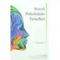 Sosyal Psikolojinin Temelleri - Nicky Hayes - Atıf Yayınları