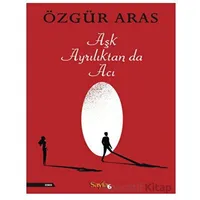 Aşk Ayrılıktan da Acı - Özgür Aras - İnkılap Kitabevi