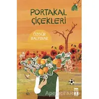 Portakal Çiçekleri - Özgür Balpınar - Genç Timaş