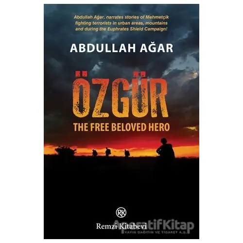 Özgür - The Free Beloved Hero - Abdullah Ağar - Remzi Kitabevi