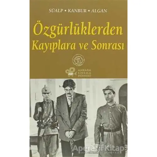 Özgürlüklerden Kayıplara ve Sonrası - Necla Algan - De Ki Yayınları