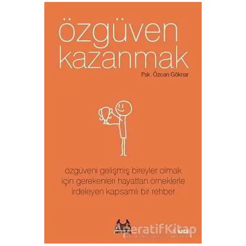 Özgüven Kazanmak - Özcan Göknar - Arkadaş Yayınları