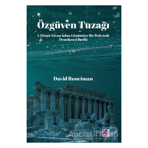 Özgüven Tuzağı - David Runciman - Efil Yayınevi