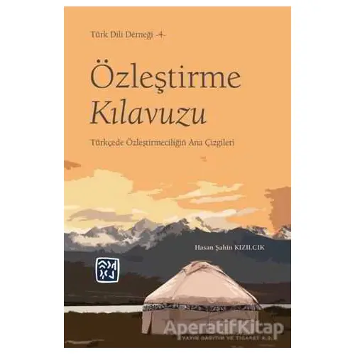 Özleştirme Kılavuzu - Hasan Şahin Kızılcık - Kutlu Yayınevi