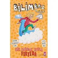 Bilimbaz - Bir Bardak Suyla Fırtına 2 - Öznur Çolakoğlu Cam - Timaş Çocuk