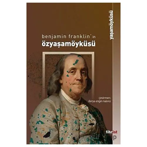 Özyaşamöyküsü - Benjamin Franklin - Fihrist Kitap