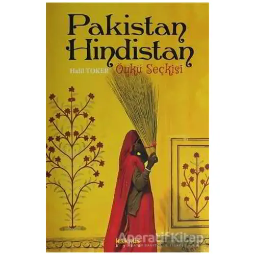 Pakistan - Hindistan Öykü Seçkisi - Derleme - Kaknüs Yayınları