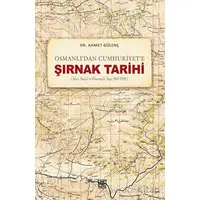 Osmanlı’dan Cumhuriyet’e Şırnak Tarihi (İdari, Sosyal ve Ekonomik Yapı, 1853-1929)