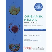 Organik Kimya İkinci Bir Dil ( İkinci Dönem Konuları ) - David Klein - Palme Yayıncılık