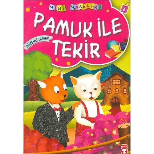 Pamuk ile Tekir - Müjgan Şeyhi - Timaş Çocuk