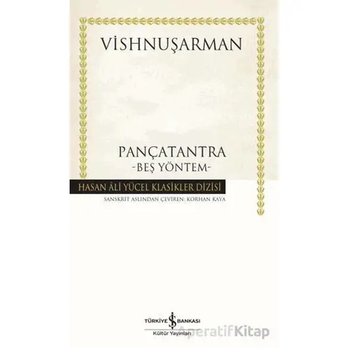 Pançatantra Beş Yöntem - Vishnuşarman - İş Bankası Kültür Yayınları