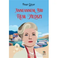 Anneannem Bir Film Yıldızı - Pınar Göçer - İthaki Çocuk Yayınları