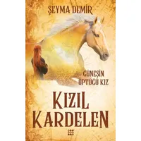 Kızıl Kardelen 1 - Güneşin Öptüğü Kız - Şeyma Demir - Dokuz Yayınları