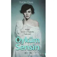 Öyküm Sensin - Tuğba Ünal - Eyobi Yayınları