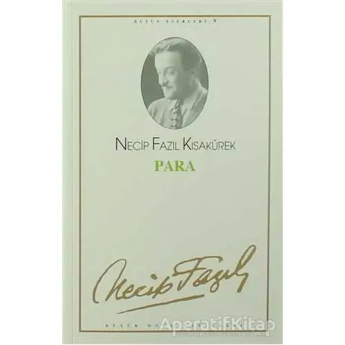 Para : 9 - Necip Fazıl Bütün Eserleri - Necip Fazıl Kısakürek - Büyük Doğu Yayınları