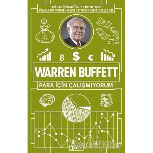 Para İçin Çalışmıyorum - Warren Buffett - Zeplin Kitap