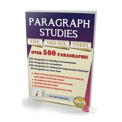 Paragraph Studies YDS YKS-DİL TOEFL - M. Fatih Adıgüzel - Pelikan Tıp Teknik Yayıncılık